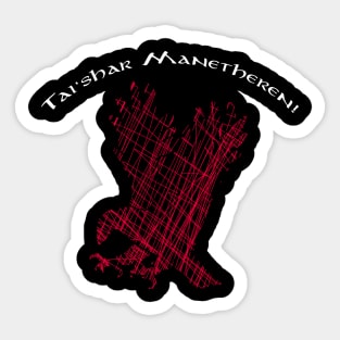 Tai'shar Manetheren! Sticker